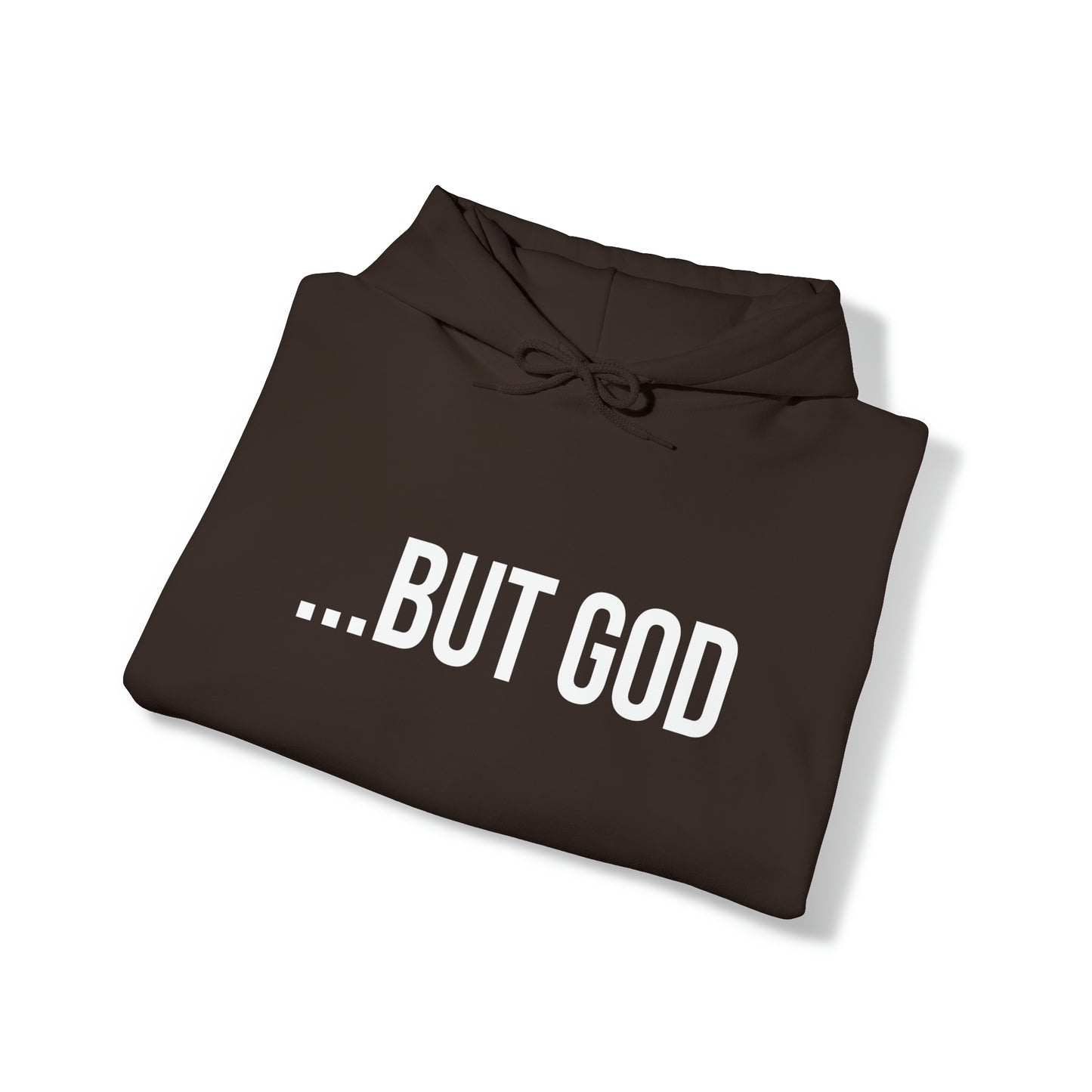 ...But God Hoodie
