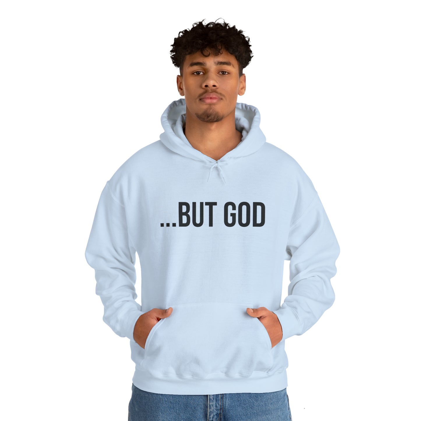 ...But God Hoodie
