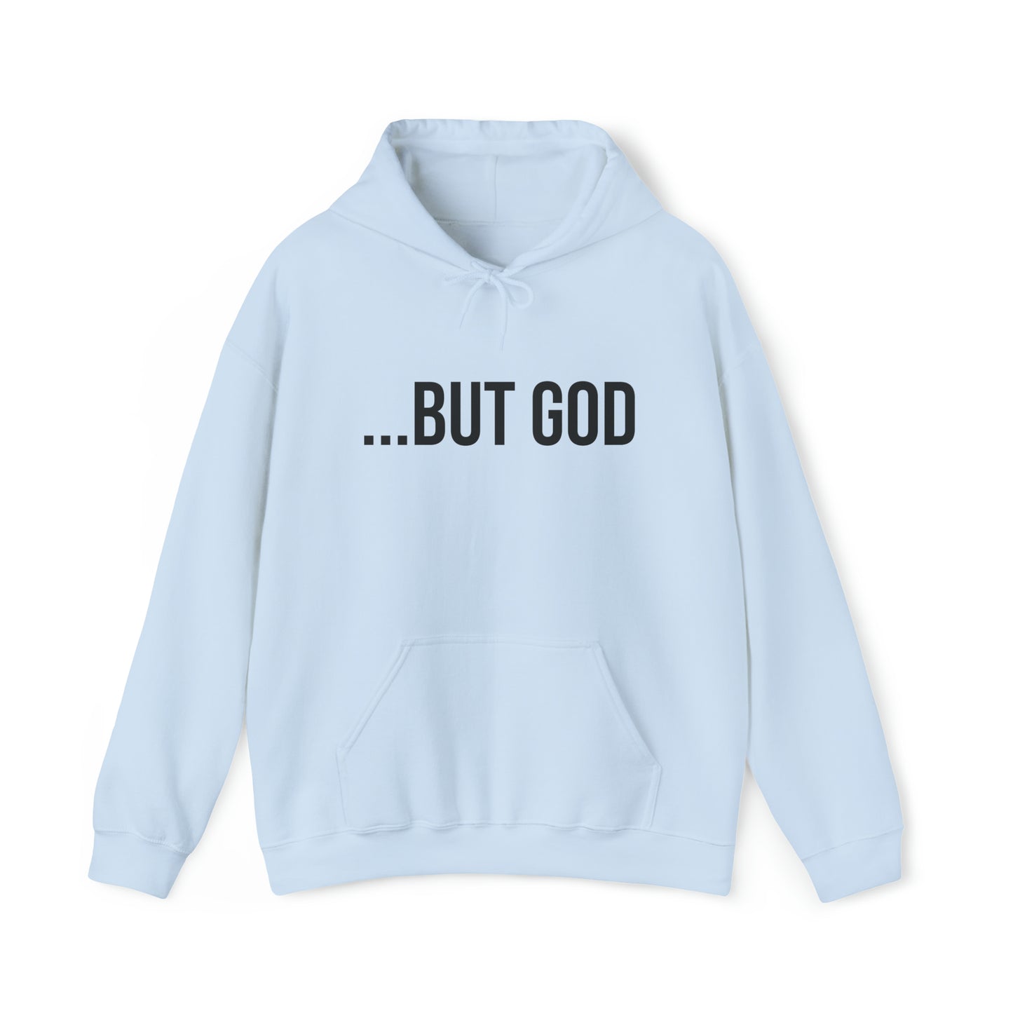...But God Hoodie