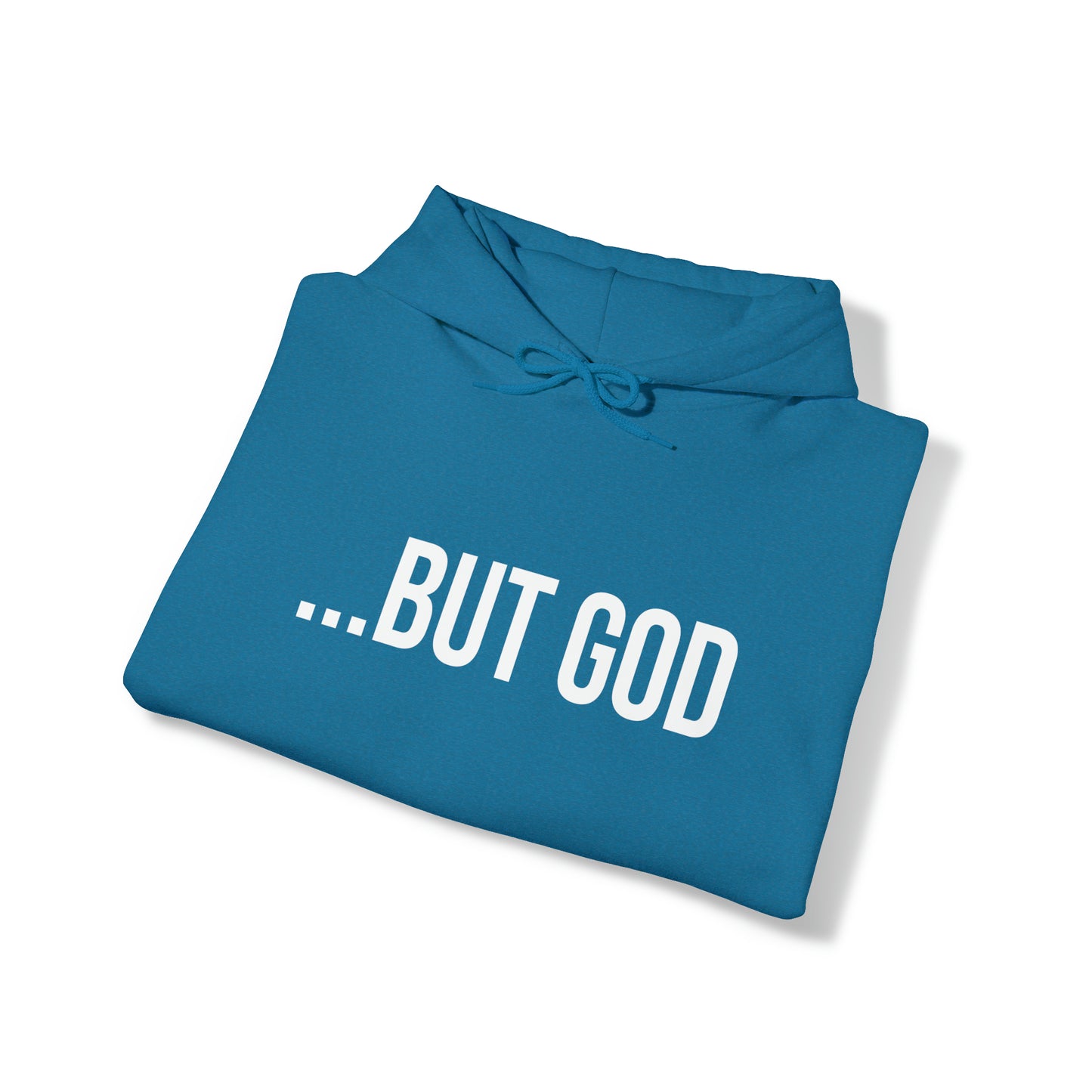 ...But God Hoodie