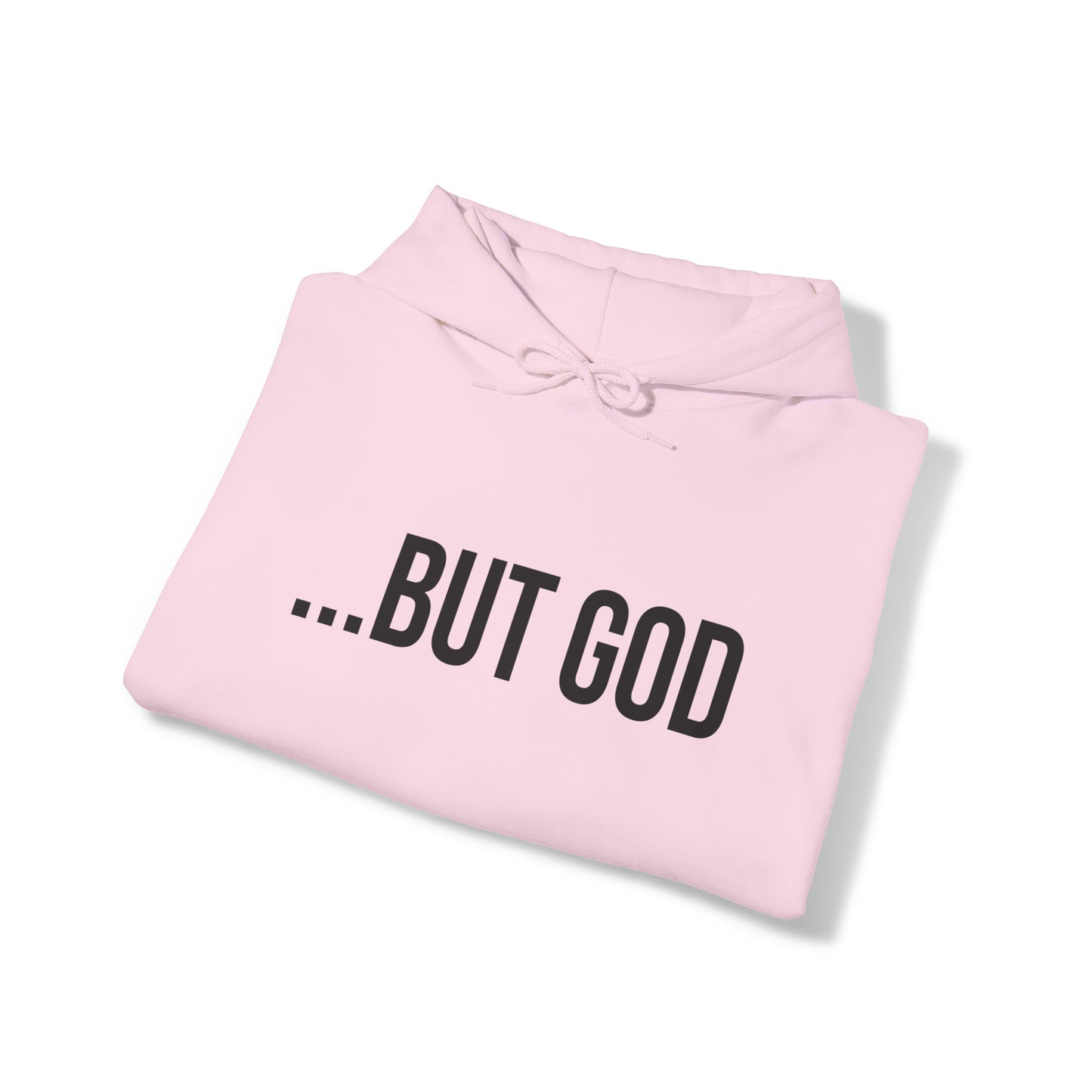 ...But God Hoodie