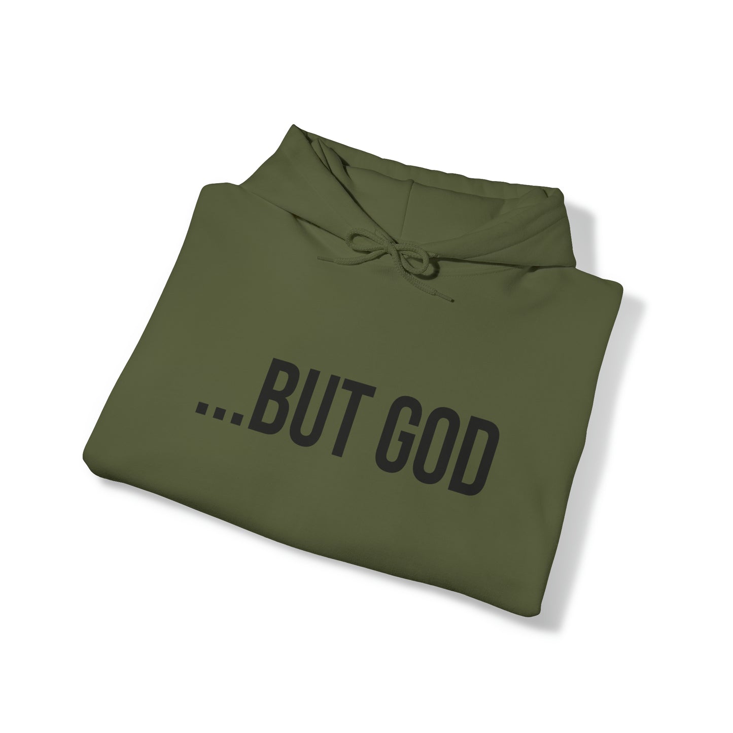 ...But God Hoodie